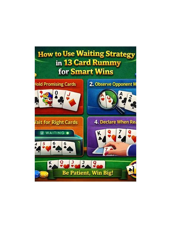 Rummy Guide: Use a Waiting-Card Budget